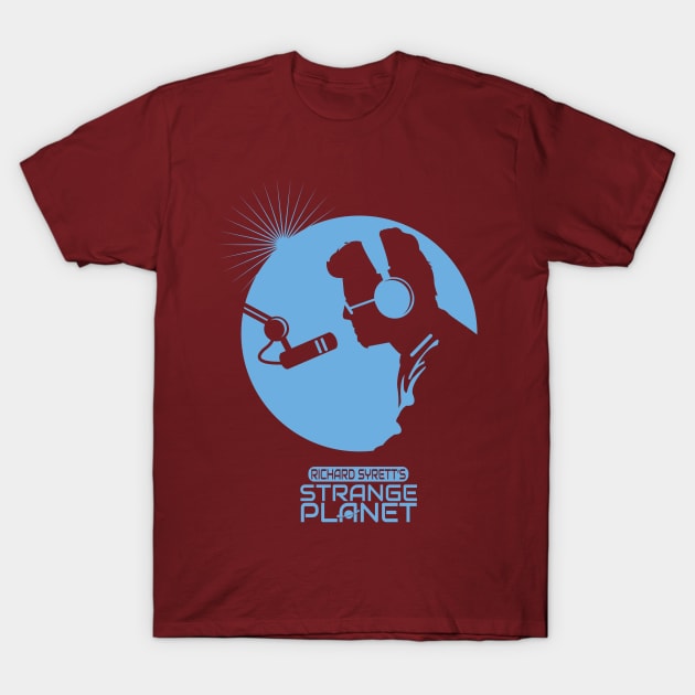 Richard Syrett's Strange Planet T-Shirt by Richard Syrett